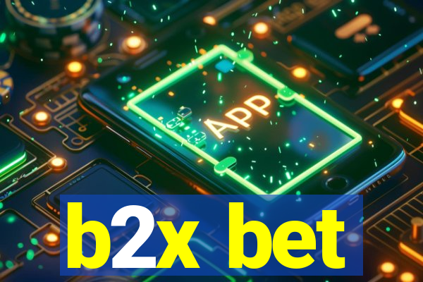 b2x bet